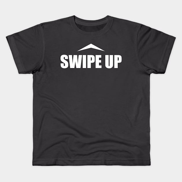 Swipe Up Kids T-Shirt by robertbruton